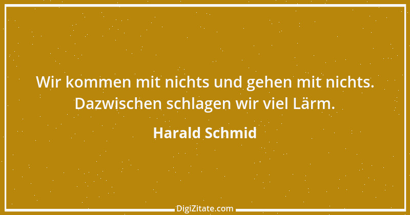 Zitat von Harald Schmid 192