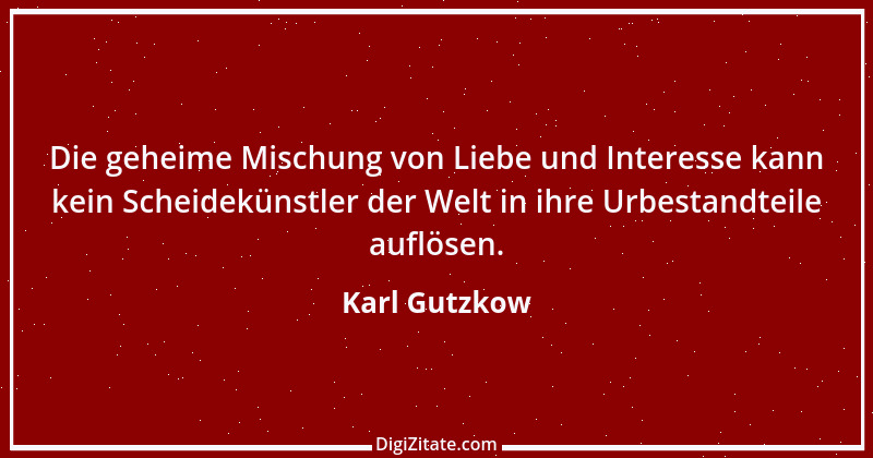 Zitat von Karl Gutzkow 184