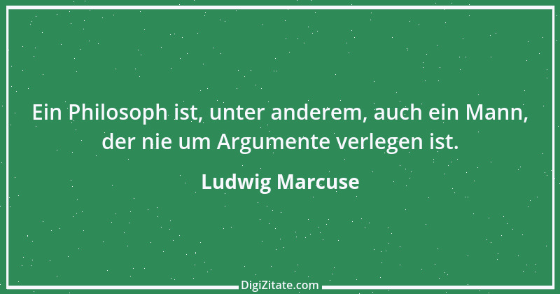 Zitat von Ludwig Marcuse 27