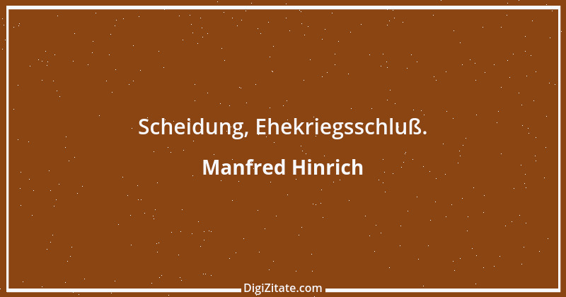 Zitat von Manfred Hinrich 777