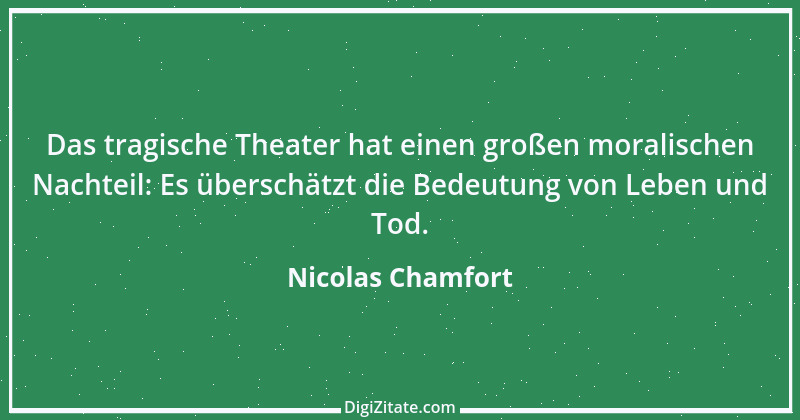 Zitat von Nicolas Chamfort 126