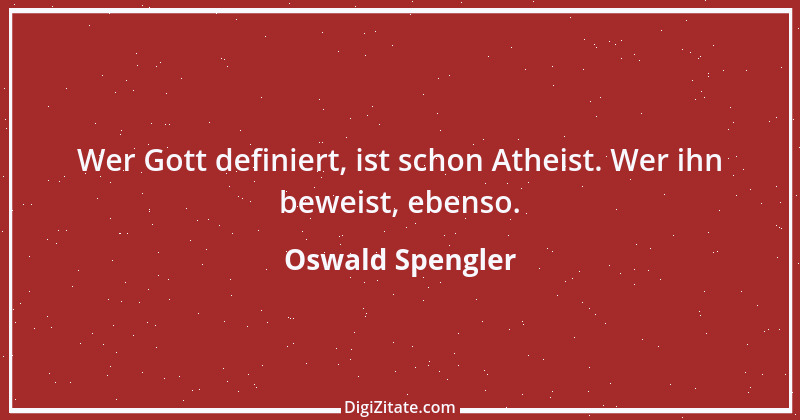 Zitat von Oswald Spengler 112