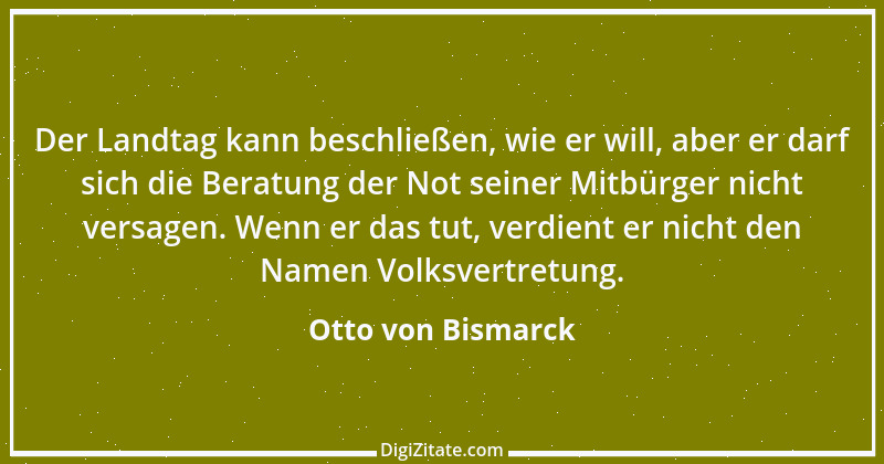 Zitat von Otto von Bismarck 301