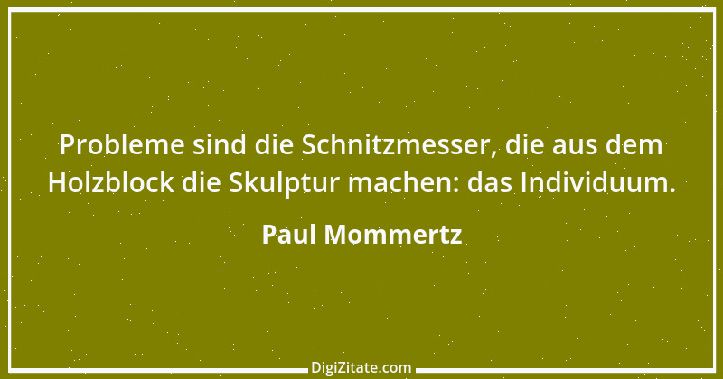 Zitat von Paul Mommertz 325