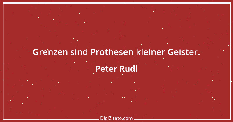 Zitat von Peter Rudl 877