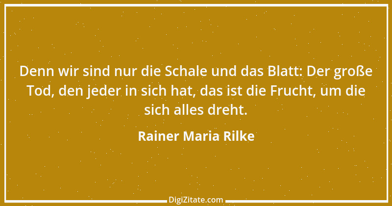 Zitat von Rainer Maria Rilke 148