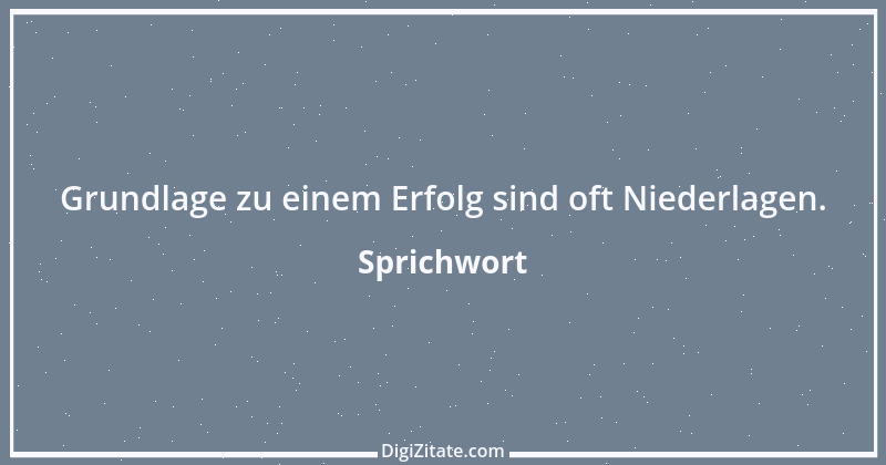 Zitat von Sprichwort 9595