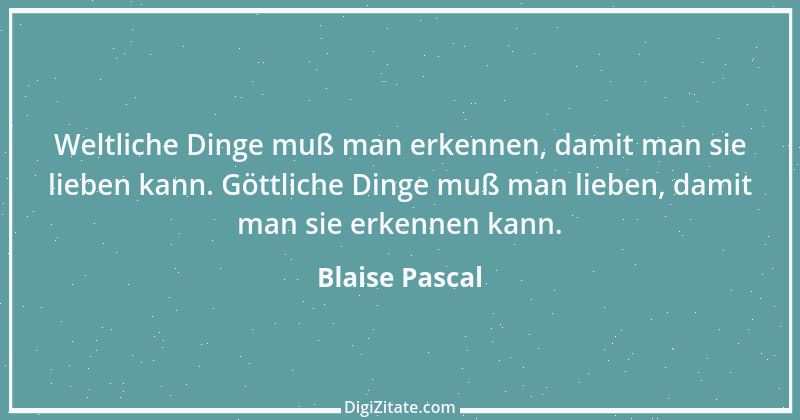 Zitat von Blaise Pascal 137