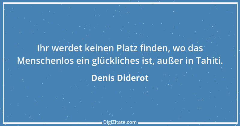 Zitat von Denis Diderot 48