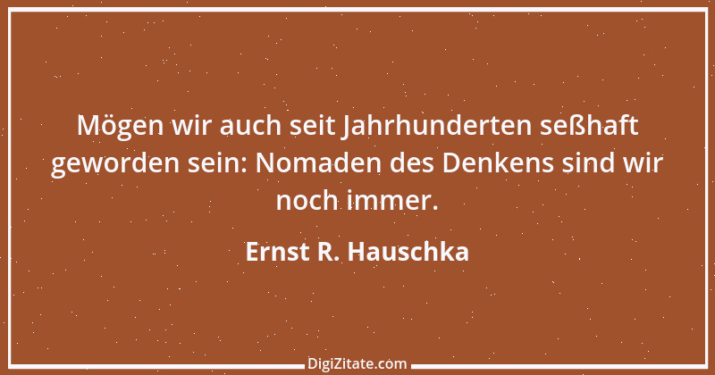 Zitat von Ernst R. Hauschka 260