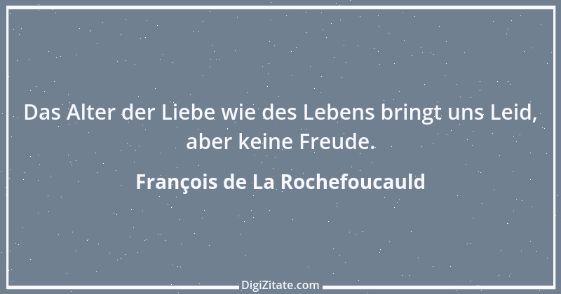 Zitat von François de La Rochefoucauld 517