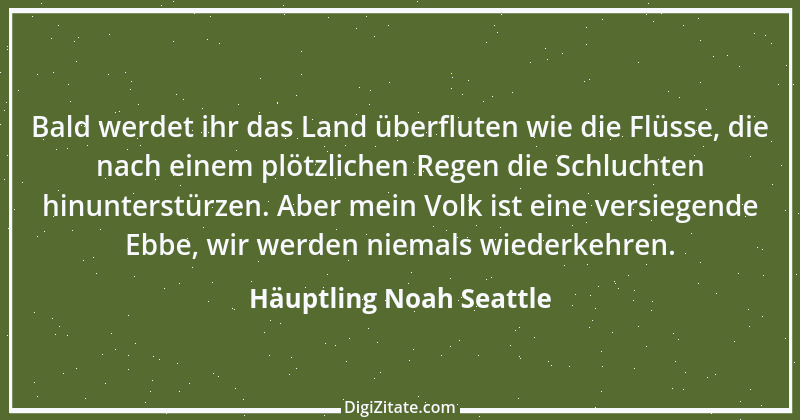 Zitat von Häuptling Noah Seattle 22