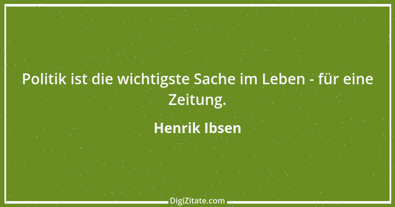 Zitat von Henrik Ibsen 21