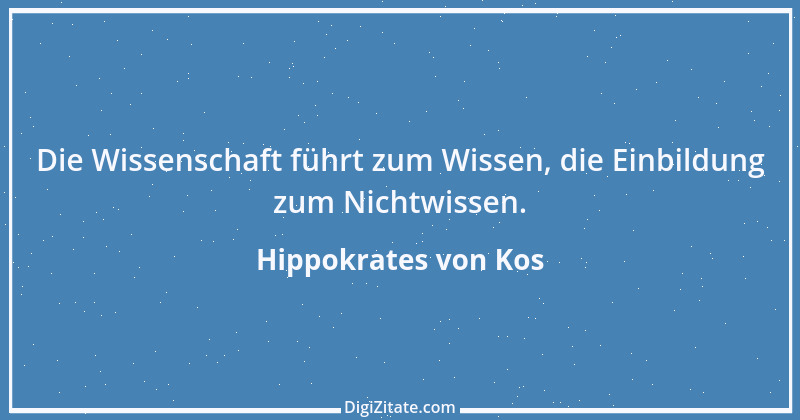 Zitat von Hippokrates von Kos 45