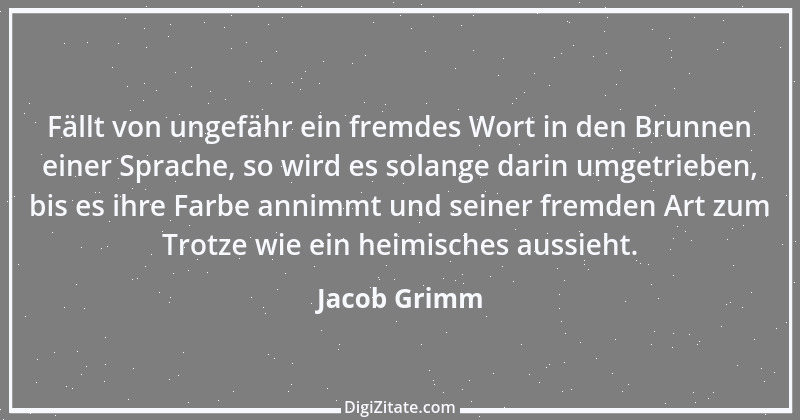 Zitat von Jacob Grimm 5