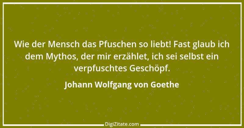 Zitat von Johann Wolfgang von Goethe 604