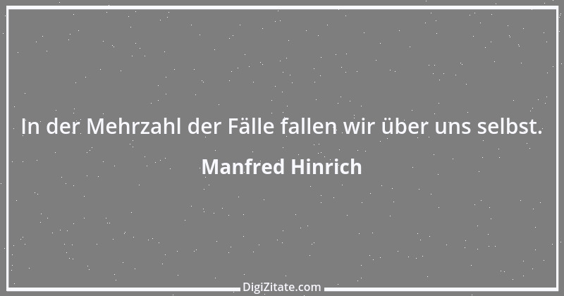 Zitat von Manfred Hinrich 3778