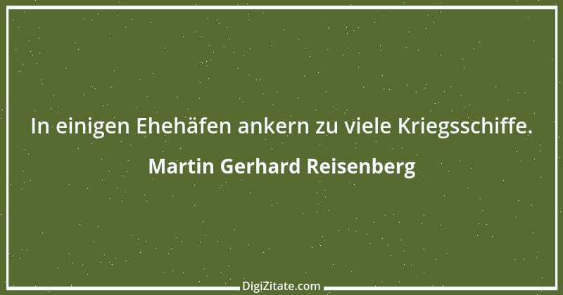 Zitat von Martin Gerhard Reisenberg 1919