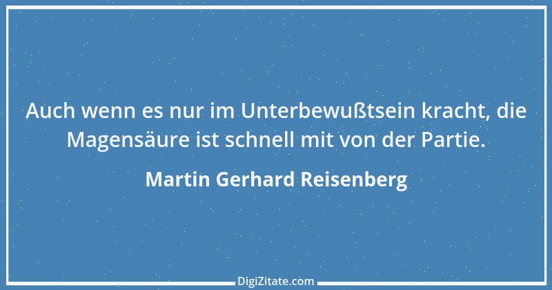 Zitat von Martin Gerhard Reisenberg 919