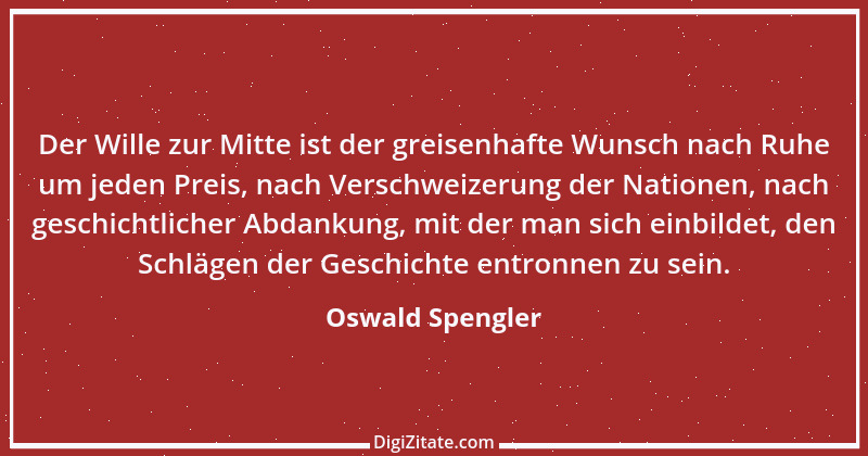 Zitat von Oswald Spengler 113