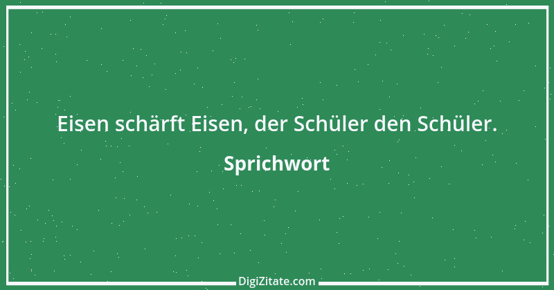 Zitat von Sprichwort 2596