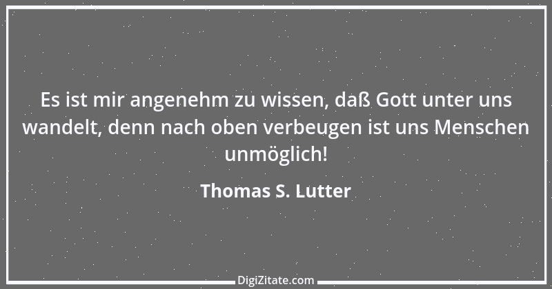 Zitat von Thomas S. Lutter 310