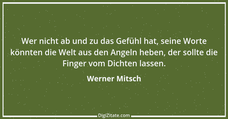 Zitat von Werner Mitsch 308