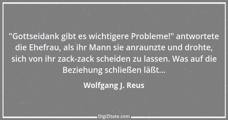 Zitat von Wolfgang J. Reus 444