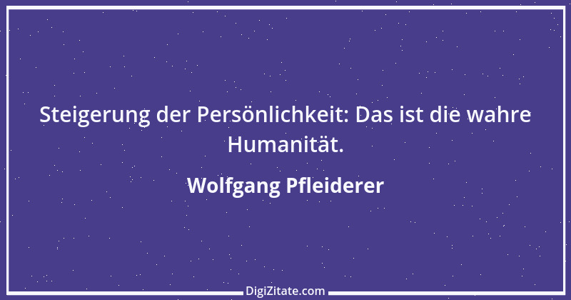 Zitat von Wolfgang Pfleiderer 19