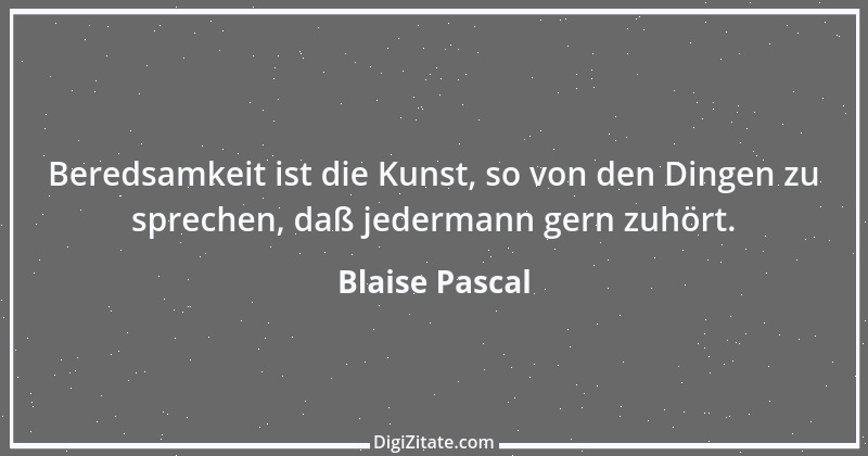 Zitat von Blaise Pascal 138