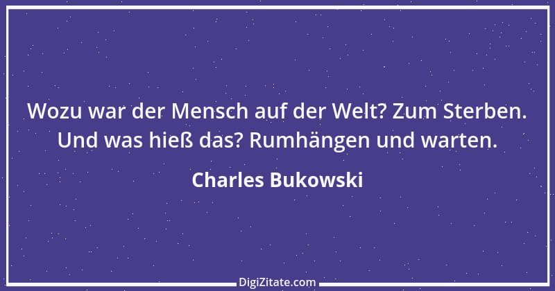 Zitat von Charles Bukowski 29