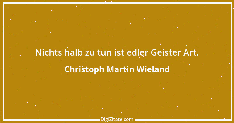 Zitat von Christoph Martin Wieland 28