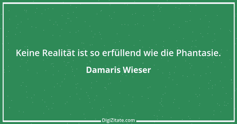 Zitat von Damaris Wieser 137