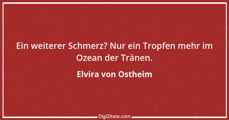 Zitat von Elvira von Ostheim 57