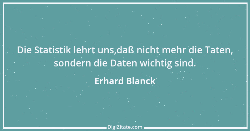 Zitat von Erhard Blanck 160