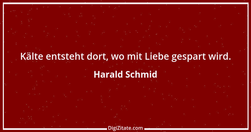 Zitat von Harald Schmid 194