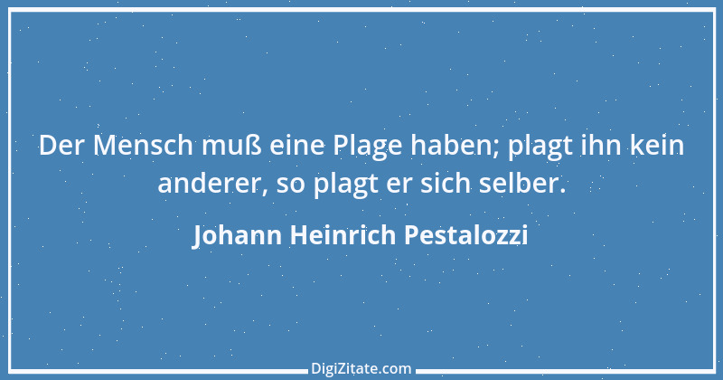 Zitat von Johann Heinrich Pestalozzi 76