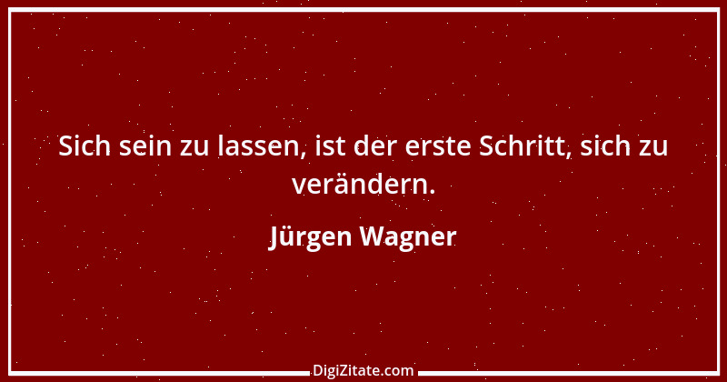 Zitat von Jürgen Wagner 2