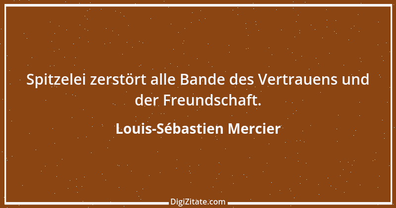 Zitat von Louis-Sébastien Mercier 7