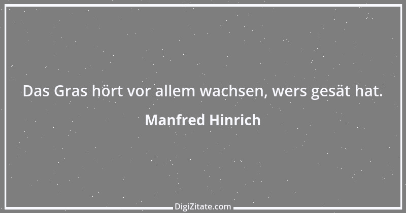 Zitat von Manfred Hinrich 3779