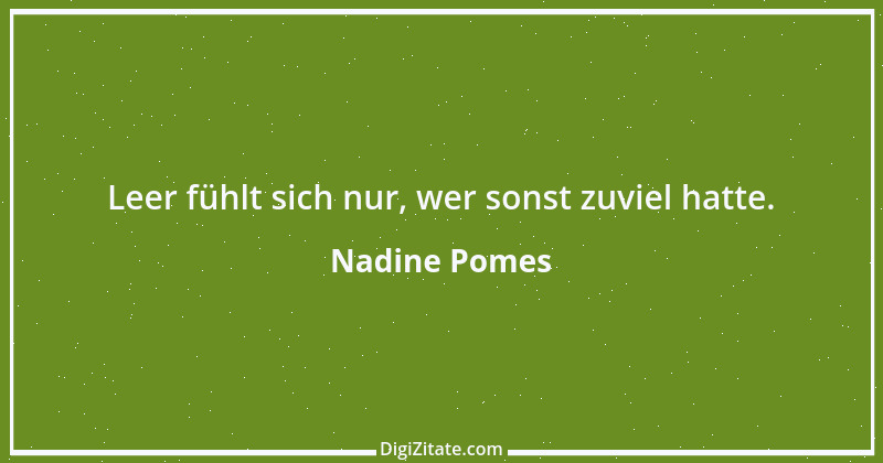 Zitat von Nadine Pomes 17