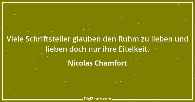 Zitat von Nicolas Chamfort 128