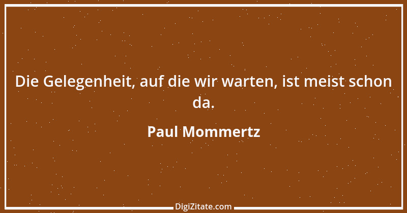 Zitat von Paul Mommertz 327