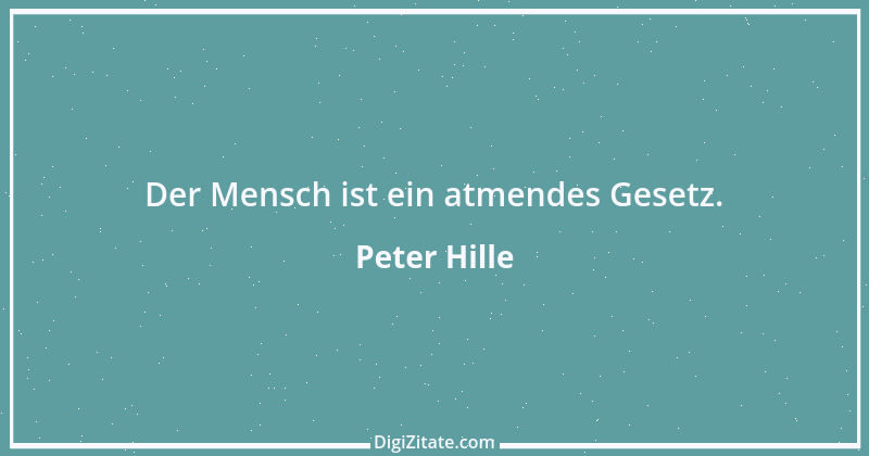 Zitat von Peter Hille 118