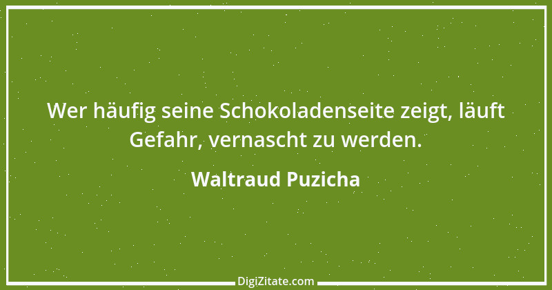 Zitat von Waltraud Puzicha 255