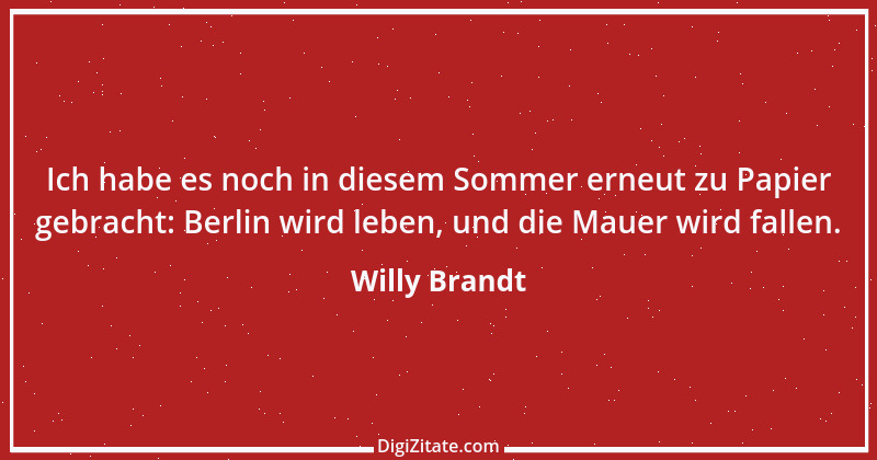 Zitat von Willy Brandt 126