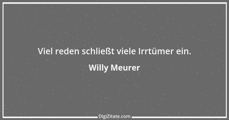 Zitat von Willy Meurer 906