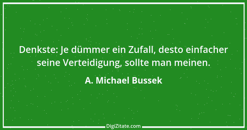 Zitat von A. Michael Bussek 85