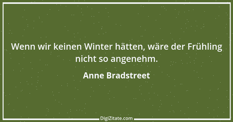 Zitat von Anne Bradstreet 1