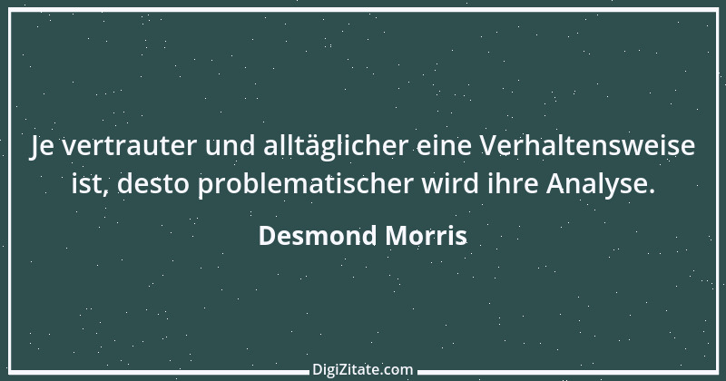 Zitat von Desmond Morris 3